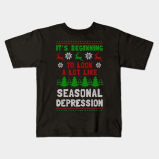 It's Beginning To Look A Lot Like Seasonal Depression Kids T-Shirt